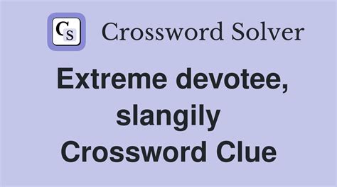 devotee crossword clue